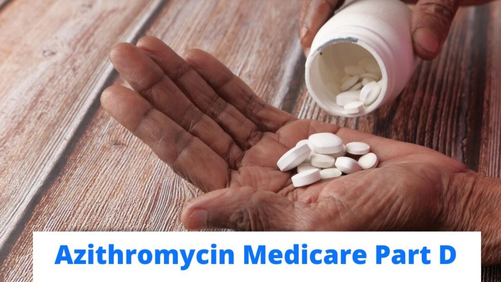 Azithromycin and medicare part d plans