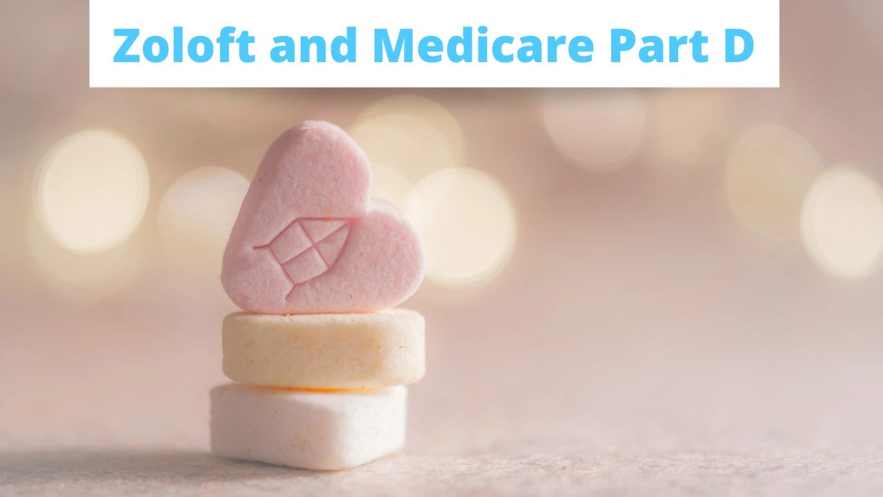 Zoloft and Medicare Part D Medicare365