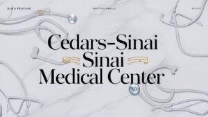 A professionally designed blog feature image with the text "Cedars-Sinai Medical Center" prominently displayed in elegant, modern font. The theme involves a clean, white background with subtle medical illustrations, such as stethoscopes and hospital bands, subtly infused throughout. The overall feel of the image is inviting and reputable, creating a sense of trust and professionalism for readers.