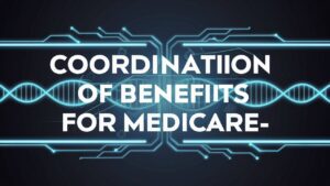 A sleek and modern feature image for a blog post on "Coordination Of Benefits For Medicare". The design features a clean and professional layout with a dark background. The text is bold and easily readable, written in white with a futuristic font. The theme of the design is a blend of medical and technology elements, with a stylized illustration of a DNA strand and a computer circuit board intertwined in the background. The overall ambiance of the image is informative and engaging, inviting readers to dive deeper into the topic.