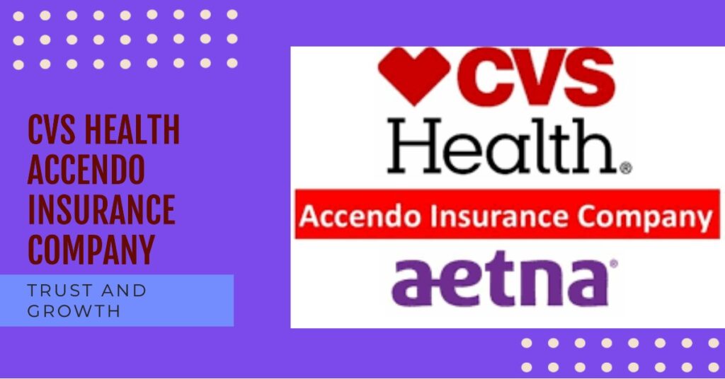 CVS Health Accendo Insurance Company