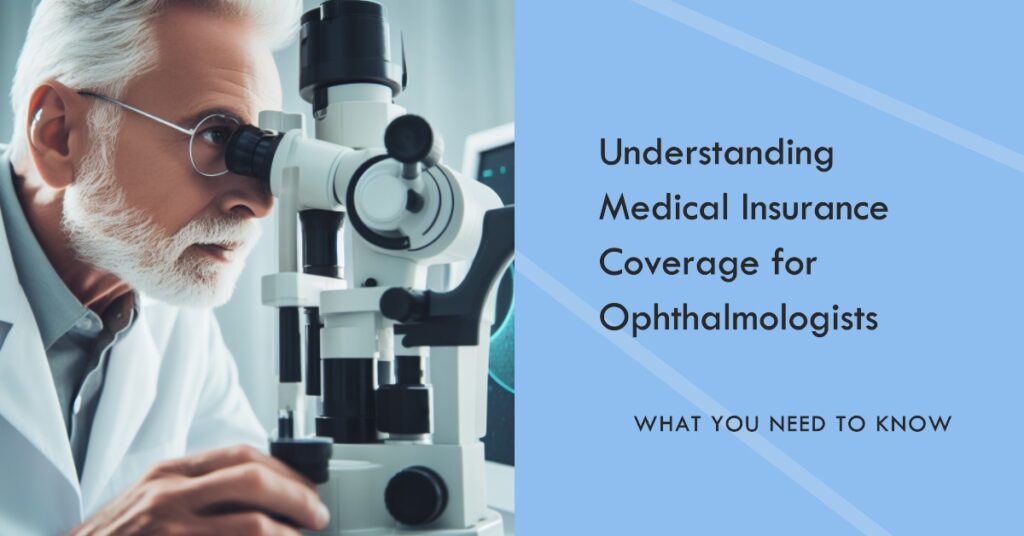 Does Medical Insurance Cover Ophthalmologist