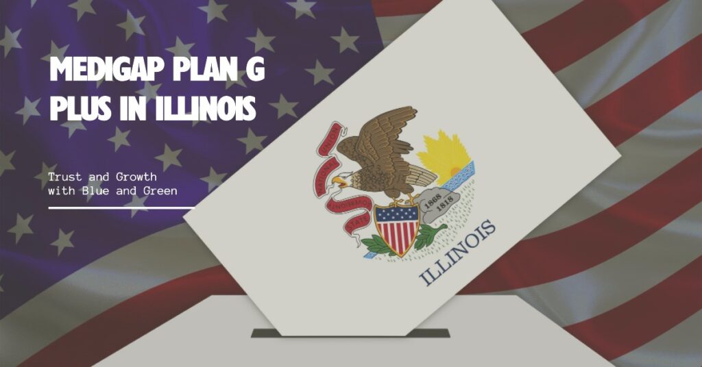 Medigap Plan G Plus in Illinois