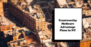 Medicare Advantage Plans in New York