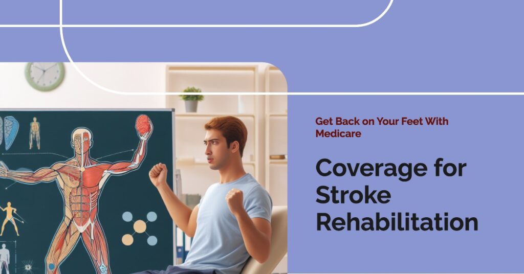 Medicare Coverage for Stroke Rehabilitation