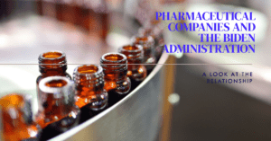 Pharmaceutical Companies vs. the Biden Administration