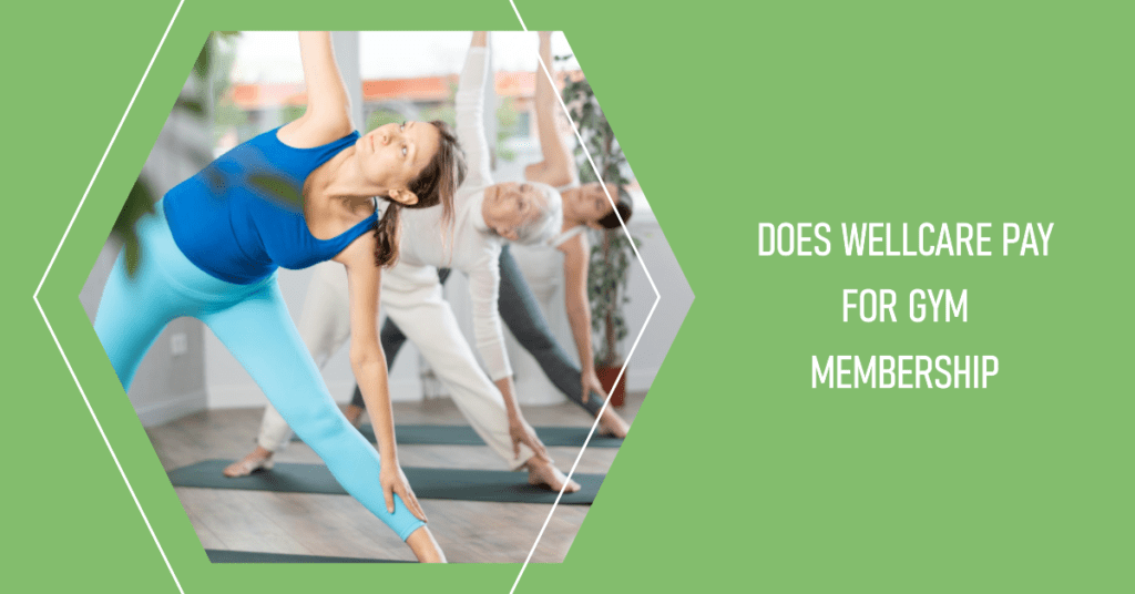 Does Wellcare pay for gym membership: the Wellcare OnePass fitness benefit