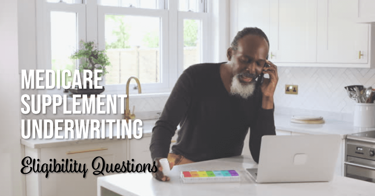 Medicare Supplement Underwriting Eligibility Questions Medicare365