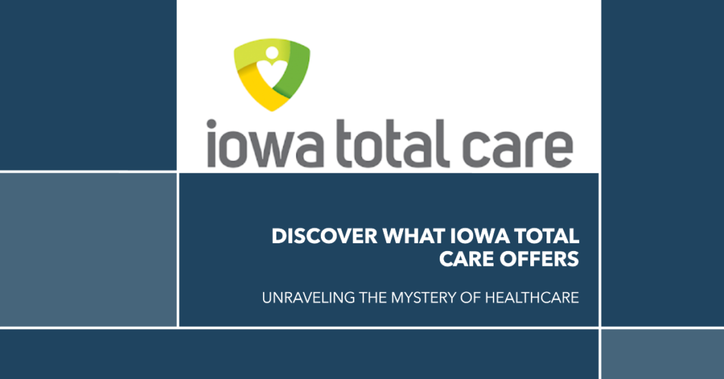 What Does Iowa Total Care Cover