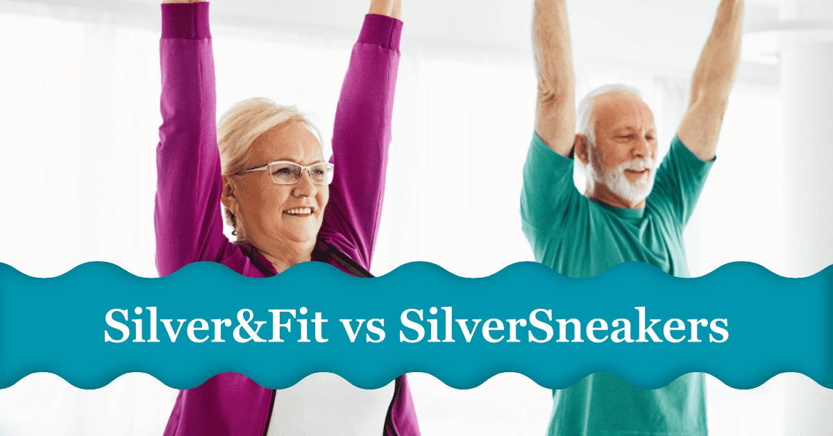 Silver&Fit vs SilverSneakers | Medicare365